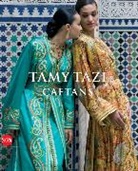 Pierre Berger, N Mezian, Nadia Mezian, D Rey, Daniel Rey, Nadia Tazi... - Tamy Tazi Caftans