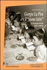 Letizia Pagliai - Giorgio la Pira E il "Piano Latte": La Funzione Sociale Della Centrale