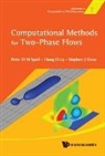 Hang Ding, Stephen J Shaw, Stephen J. Shaw, Peter D M Spelt, Peter D. M. Spelt - Computational Methods for Two-Phase Flows