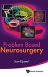 M Sam Eljamel, M. Sam Eljamel, Sam Eljamel, M Sam Eljamel, Sam Eljamel - Problem Based Neurosurgery