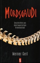 Werner Gerl - Mordsgaudi