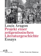 Louis Aragon, Jörg Drews, Hartmu Geerken, Hartmut Geerken, Klaus Ramm - Projekt einer zeitgenössischen Literaturgeschichte