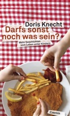 Doris Knecht - Darfs sonst noch was sein?