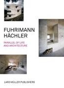 Andreas Fuhrimann, Gabrielle Hächler, Gabrielle Hchler, Lars Müller - What Anchors a House in Itself - Seven Buildings