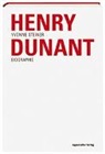 Yvonne Steiner - Henry Dunant