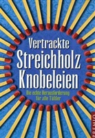 Vertrackte Streichholz-Knobeleien