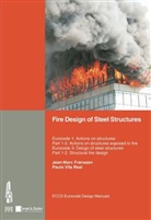 Jean-Mar Franssen, Jean-Marc Franssen, Paulo Vila Real, Paulo Vila Real, ECC - European Convention for Constr, Portuguesa - Fire Design of Steel Structures
