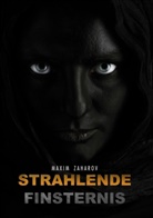 Maxim Zaharov - Strahlende Finsternis