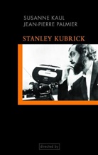 Susann Kaul, Susanne Kaul, Jean P Palmier, Jean-Pierre Palmier - Stanley Kubrick