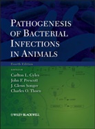 Carlton L. Gyles, Carlton L. (EDT) Gyles, Carlton L. Prescott Gyles, CL Gyles, Joh F Prescott, John F Prescott... - Pathogenesis of Bacterial Infections in Animals, Fourth Edition