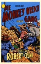Edward Abbey, Robert Crumb - Die Monkey Wrench Gang