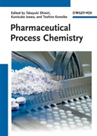 Kunisuke Izawa, Toshiro Konoike, Takayuki Shioiri, Kunisuk Izawa, Kunisuke Izawa, Toshiro Konoike... - Pharmaceutical Process Chemistry