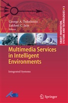 Georg A Tsihrintzis, George A Tsihrintzis, Lakhmi C. Jain, George A Tsihrintzis, George A. Tsihrintzis, Virvou... - Multimedia Services in Intelligent Environments