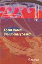 Ruhu A Sarker, Ruhul A Sarker, RAY, Ray, Tapabrata Ray, Ruhul A. Sarker - Agent-Based Evolutionary Search