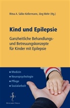 Ritva Sälke-Kellermann, Ritva A. Sälke-Kellermann, Jörg Wehr, Ritv A Sälke-Kellermann (Dr. med.), Ritva A Sälke-Kellermann (Dr. med.), Wehr... - Kind und Epilepsie
