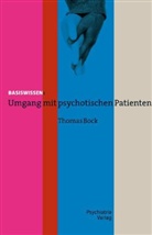 Thomas Bock - Umgang mit psychotischen Patienten