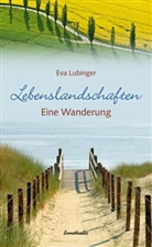 Eva Lubinger - Lebenslandschaften