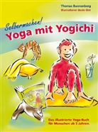 Thomas Bannenberg, Beate Glet - Selbermachen! Yoga mit Yogichi