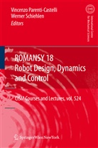 Parenti-Castelli, Parenti-Castelli, Vincenzo Parenti-Castelli, Werne Schiehlen, Werner Schiehlen - ROMANSY 18 - Robot Design, Dynamics and Control