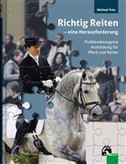 Michael Putz - Richtig Reiten - eine Herausforderung
