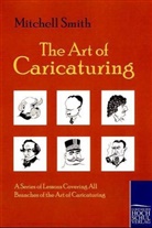 Mitchell Smith - The Art of Caricaturing