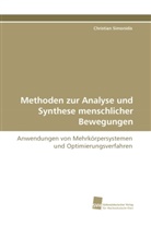 Christian Simonidis - Methoden zur Analyse und Synthese menschlicher Bewegungen