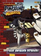 Justine Fontes - Die Pinguine aus Madagascar - Bd.2: Die Pinguine aus Madagascar - Füsse anfassen verboten!
