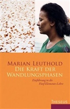 Marian Leuthold - Die Kraft der Wandlungsphasen