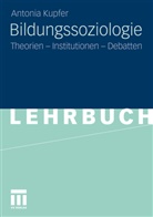 Antonia Kupfer - Bildungssoziologie