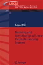 Roland Toth - Modeling and Identification of Linear Parameter-Varying Systems