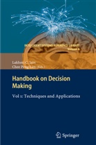 Lakhmi C. Jain, Chee Peng Lim, Che Peng Lim, Chee Peng Lim - Handbook on Decision Making. Vol.1