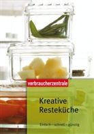 Claudia Boss-Teichmann - Kreative Resteküche