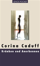 Corina Caduff - Kränken und Anerkennen