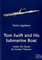 Victor Appleton - Tom Swift and His Submarine Boat
