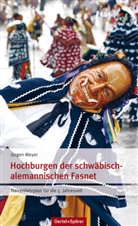 Jürgen Meyer - Schwäbisch-alemannische Fasnet