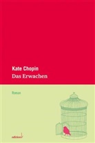 Kate Chopin, Barbara Vinken, Barbara Becker - Das Erwachen
