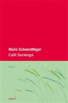 Martin Hielscher, Malin Schwerdtfeger - Café Saratoga