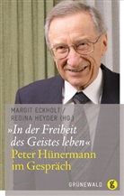 Peter Hünermann, Eckhol, Margi Eckholt, Margit Eckholt, Heyde, Heyder... - "In der Freiheit des Geistes leben"