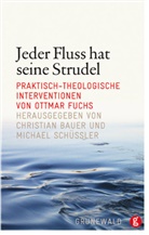 Christia Bauer, Christian Bauer, Schüssler, Schüssler, Michael Schüßler - Jeder Fluss hat seine Strudel