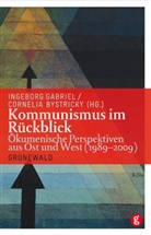 Bystricky, Bystricky, Cornelia Bystricky, Ingebor Gabriel, Ingeborg Gabriel - Kommunismus im Rückblick