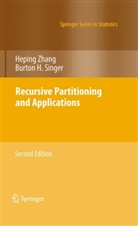Burton H Singer, Burton H. Singer, Hepin Zhang, Heping Zhang, Zhang Heping - Recursive Partitioning and Applications