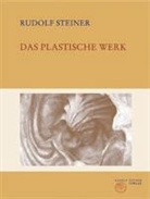 Rudolf Steiner, Roland Halfen, Walter Kugler - Das plastische Werk