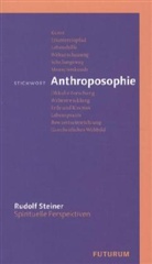 Rudolf Steiner, Taja Gut, Hans Stauffer, Jonathan Stauffer, Taja Gut und Jonathan Stauffer - Stichwort Anthroposophie