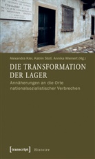 Alexandra Klei, Katri Stoll, Katrin Stoll, Annika Wienert - Die Transformation der Lager