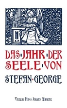 Stefan George - Das Jahr der Seele