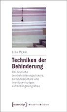 Lisa Pfahl - Techniken der Behinderung