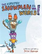 Peter Hannan, Peter Hannan - The Greatest Snowman in the World!