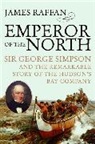 James Raffan, Raffan James - Emperor of the North
