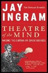 Jay Ingram - Theatre of the Mind