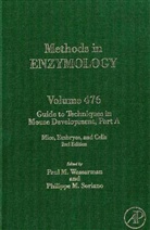 Philippe Soriano, Philippe M Soriano, Philippe M. Soriano, Paul Wassarman, Paul M. Wassarman - Guide to Mouse Development